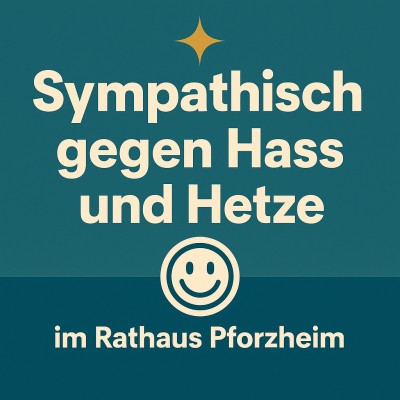 Pforzheim eröffnet Ausstellung „Sympathisch gegen Hass und Hetze“